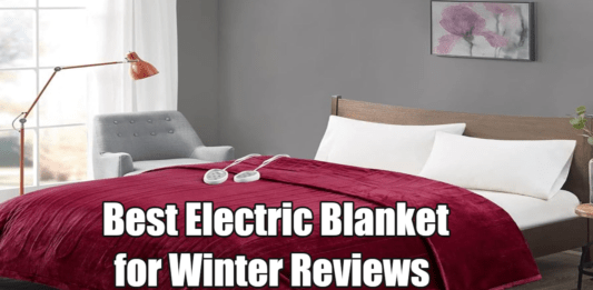 Best Electric Blanket for Winter Reviews